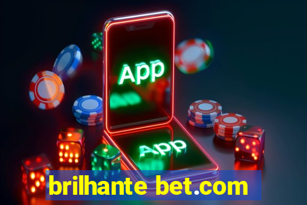 brilhante bet.com